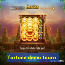 fortune demo touro